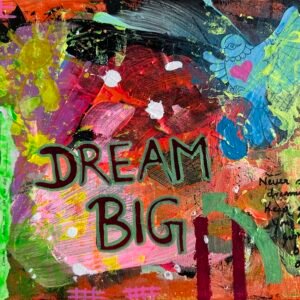Dream Big